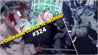 Black Clover "Cỏ ba lá đen" Asta, Yami, Nacht và Yuno chuẩn bị chiến đấu với Lucifero - Chapter 324.