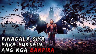 Isang Hunter Ang Ipinadala sa Kuta ng mga BAMPIRA | Van Helsing Movie Recap Tagalog