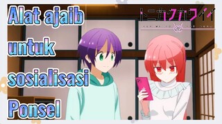 [Tonikaku Kawaii] Cuplikan | Alat ajaib untuk sosialisasi Ponsel