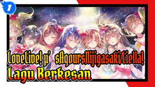 [LoveLive!] μ's/Aqours/Nijigasaki/Liella! Lagu Berkesan Emosional: Galaksi_1