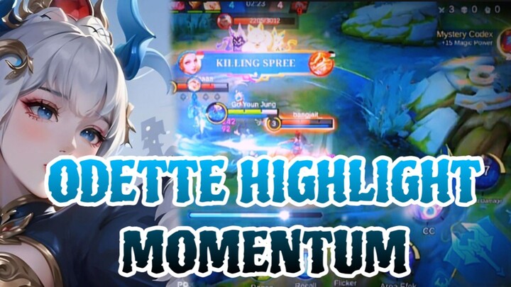 ODETEE HIGHLIGHT MOMENTUM