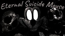 Eternal Suicide Mouse Completed | FNATI, But Dumb!