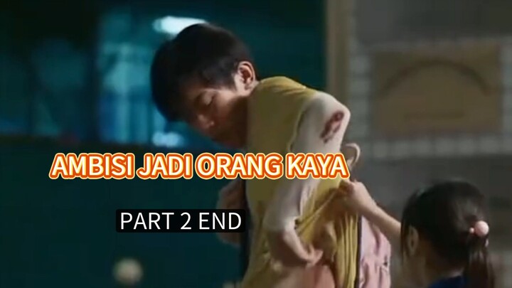 Part 2, ambisi jadi orang kaya 😍