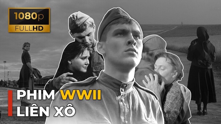 (VietSub) Khúc Hoàn Ca Người Lính (1959) | Ballad Of A Soldier (1959) | Phim Chiến tranh Liên Xô