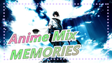 [Anime Mix] [Muti-scenes/Plot/Epic/Sad/AMV] MEMORIES