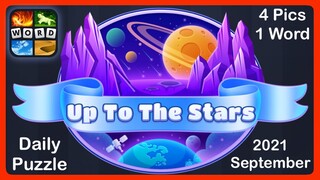 4 Pics 1 Word - Up To The Stars - September 2021 - Answers Daily Puzzle + Bonus Puzzle