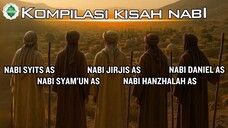 Kompilasi Kisah 5 Nabi Nabi Syits AS Syamun AS Jirjis AS Hanzhalah AS Daniel AS