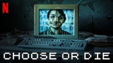 Choose or Die (2022)