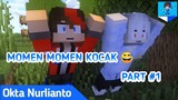 MOMEN MOMEN KOCAK PART#1 | Minecraft Animation | Okta Nurlianto Channel