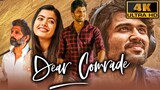 Dear Comrade | Vijay Devarakonda, Rashmika, Shruti (2020) New Released Hindi Dubbed Full Movie