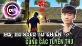 Ma Cùng C4 Solo Tử Chiến Với Các Tuyển Thủ Chuyên Nghiệp | Ma Gaming