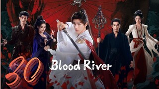 𝔹ℝ; 𝔗𝔞𝔩𝔢𝔰 𝔬𝔣 𝔇𝔞𝔯𝔨 ℜ𝔦𝔳𝔢𝔯 - Episode 30 [Eng Sub]