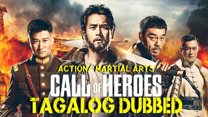 👊👊👊TAGALOG DUBBED🎬CALL OF HEROES👊ACTION, MARIAL ARTS👊👊