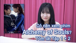 Tóm tắt Alchemy of Souls Tập 1 + 2 : Có nên xem phim này không? Lee Jae Wook x Jung So Min