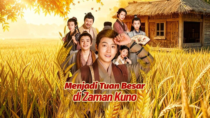 Menjadi Tuan Besar di Zaman Kuno Full Bahasa Indonesia (MELO)