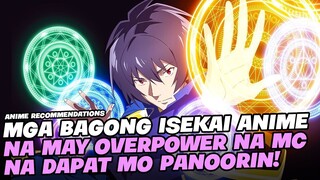 TOP 5 ISEKAI ANIME NA MAY OVERPOWER MC NA DAPAT MO PANOORIN!