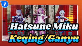 [Hatsune Miku] Hatsune Miku/Keqing/Ganyu MMD-Oracle Law_1