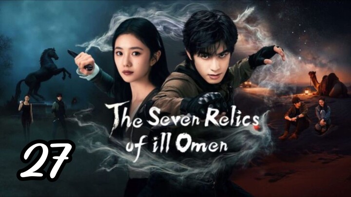 The Seven Realics Of Ill Omen sub indo episode 27