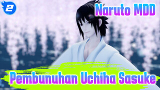 Naruto MDD
Pembunuhan Uchiha Sasuke_2