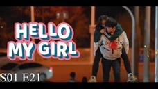 Hello My Girl S01 E21 720p Hindi