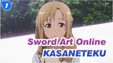Sword Art Online|【Deleted Scenes】KASANETEKU of Asuna_1