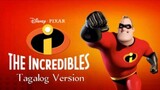 The Incredibles "Tagalog Version" short video