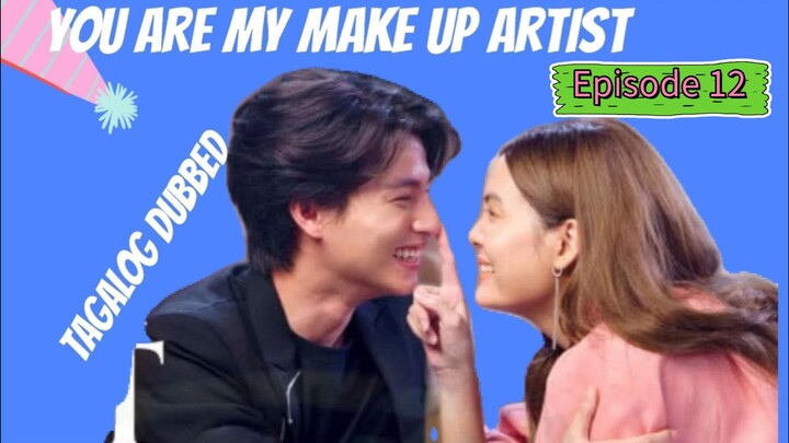 You Are My Makeup Artist Episode 12 (Tagalog)