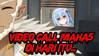VIDEO CALL MAHA5 DI HARI ITU..