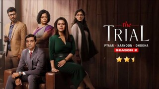 द ट्रायल - प्यार कानून धोखा - the Trial - Pyaar Kaanoon Dhokha (2025) S02 Hindi Series