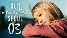 EP3/12 Our Unwritten Seoul (2025)