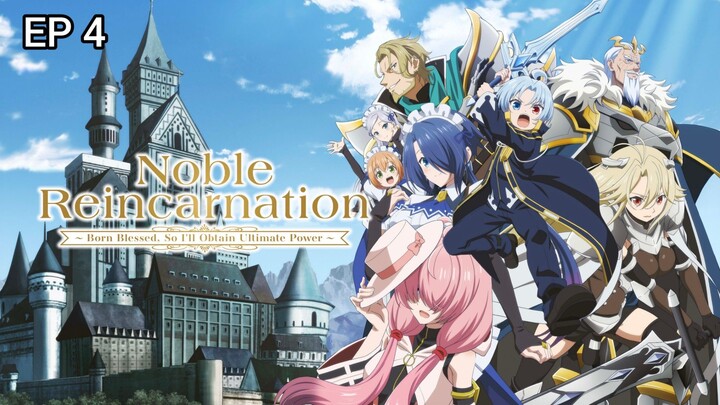 Noble Reincarnation Born Blessed, So I'll Obtain Ultimate Power Season 1 Episode 4 Hindi