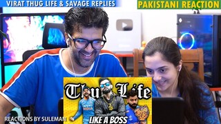 Pakistani Couple Reacts To Virat Kohli Thug Life Compilation | Like a Boss Moments | Savage Reply