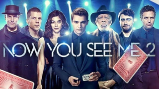 NOW YOU SEE ME 2