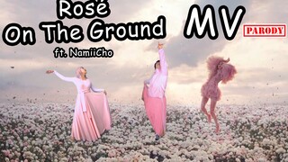【Ky】绿屏乱入ROSÉ SOLO出道 - ON THE GROUND MV?!(ft. NamiiCho)