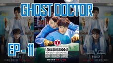 Ghost Doctor - EP11 Tagalog Dubbed HQ