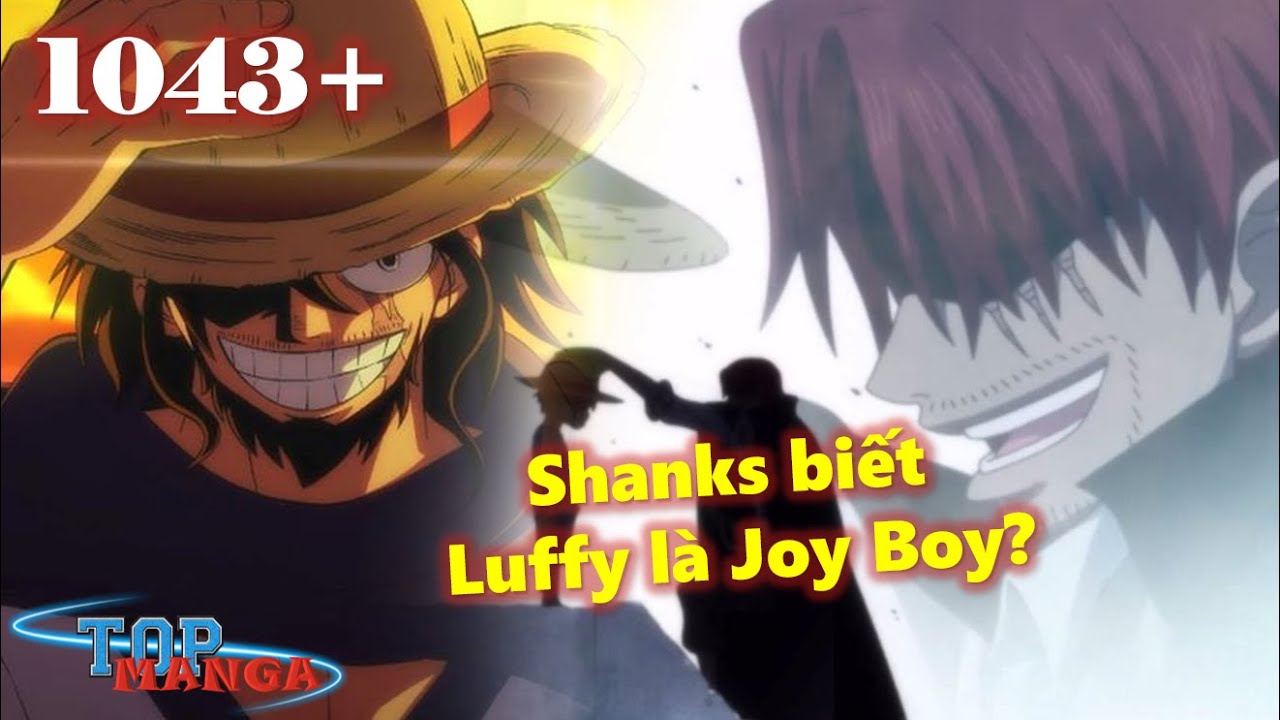 One Piece mối liên hệ giữa Luffy và Joy Boy