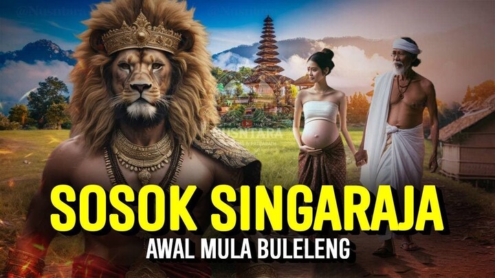 Asal-usul Buleleng dan Singaraja | Sejarah & Legenda Nusantara Indonesia