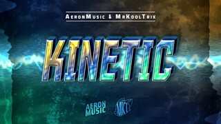 (Dubstep) MrKoolTrix & AeronMusic - Kinetic