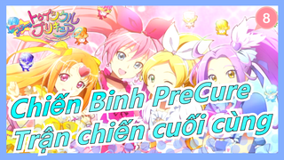 [Chiến Binh PreCure] Trận chiến cuối cùng của PRECUREs_8