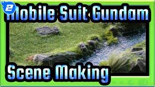 [Mobile Suit Gundam] Scene Making_2
