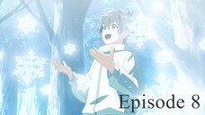 The Water Magician Episode 8