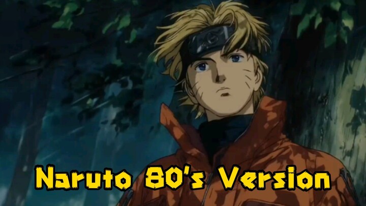 Naruto 80's Version