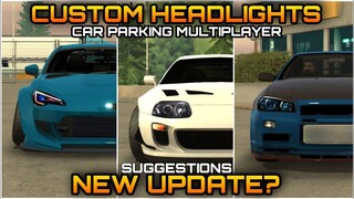 New Update? New Custom Headlights in #carparkingmultiplayer New Update Suggestions