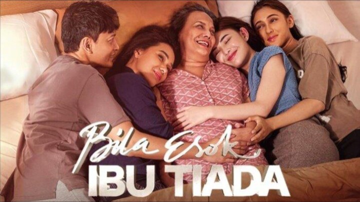 BILA ESOK IBU TIADA- 2024