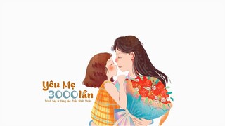 [Vietsub] Yêu Mẹ 3000 lần - Trần Nhất Thiên