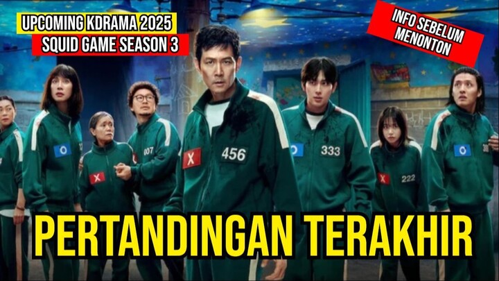 Squid Game 3 오징어게임 시즌3 Upcoming Kdrama 2025-Lee Jung Jae, Lee Byung Hun, Yim Si Wan, Park Gyu Young