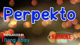 Perpekto - Dong Abay | Karaoke Version 🎼