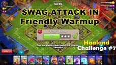 Get 3 Star in Friendly Warmup Challenge | Haaland Challenge #7 | Clash of Clans | @AvengerGaming71