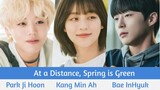 "At a Distance, Spring is Green" Upcoming Korean Drama 2021 | Park Ji Hoon, Kang Min Ah, Bae InHyuk