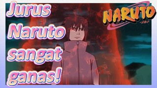 Jurus Naruto sangat ganas!